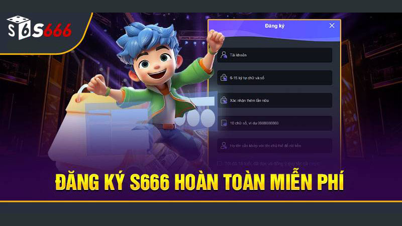 Đăng ký tài khoản S666 miễn phí