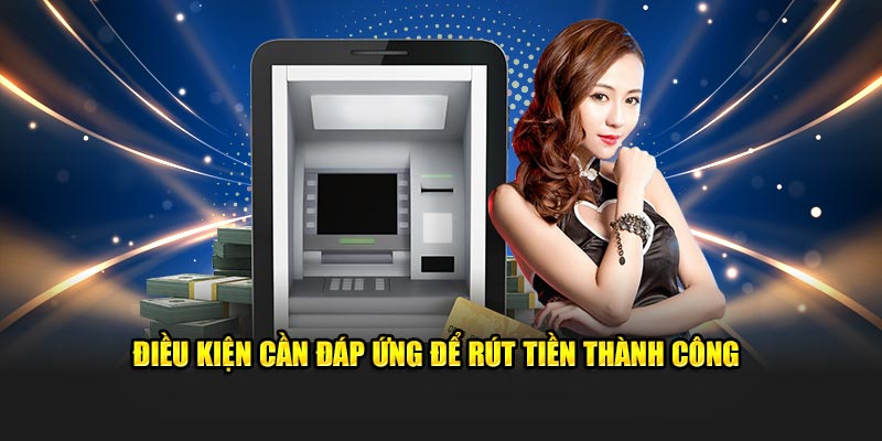 Điều kiện rút tiền S666
