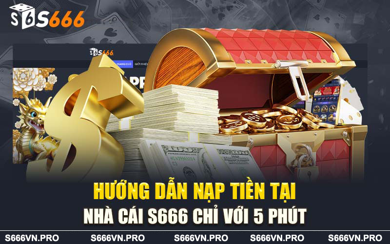 Hướng dẫn nạp tiền S666