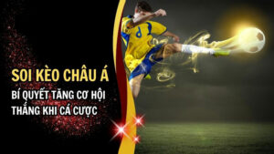 Soi kèo Châu Á