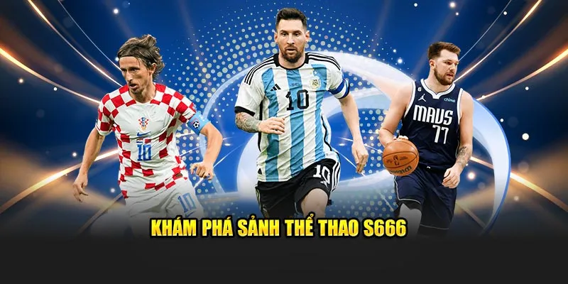 Cá cược thể thao tại S666